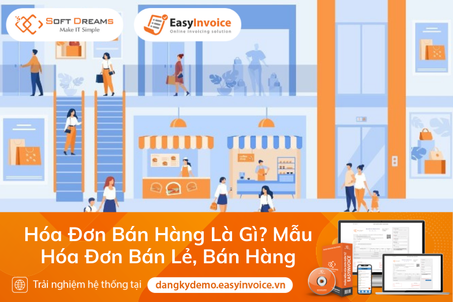 Hóa Đơn Bán Hàng Là Gì? Mẫu Hóa Đơn Bán Lẻ, Bán Hàng – EasyInvoice™