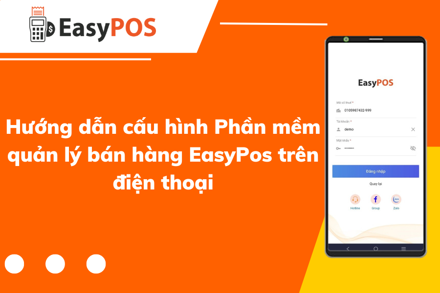 huong-dan-cau-hinh-phan-mem-quan-ly-ban-hang-easypos-tren-dien-thoai