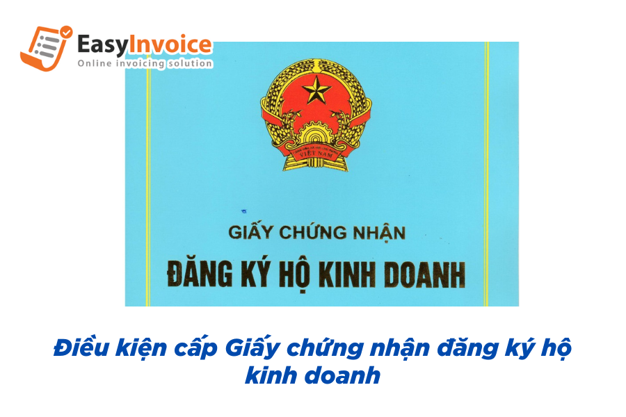 dieu-kien-cap-giay-chung-nhan-dang-ky-ho-kinh-doanh