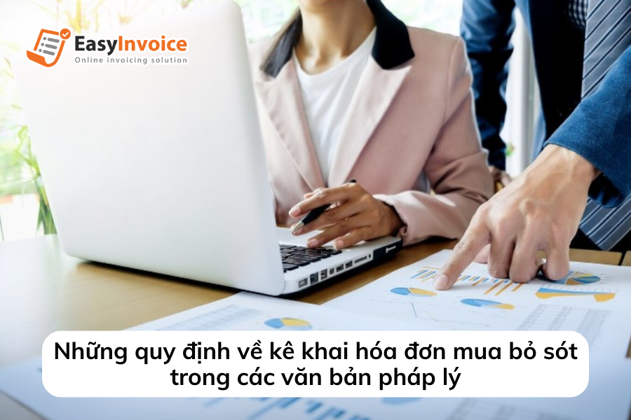 nhung-quy-dinh-ve-ke-khai-hoa-don-mua-bo-sot-trong-cac-van-ban-phap-ly