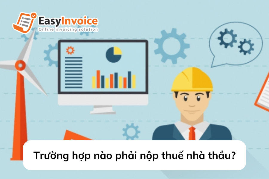 truong-hop-nao-phai-nop-thue-nha-thau