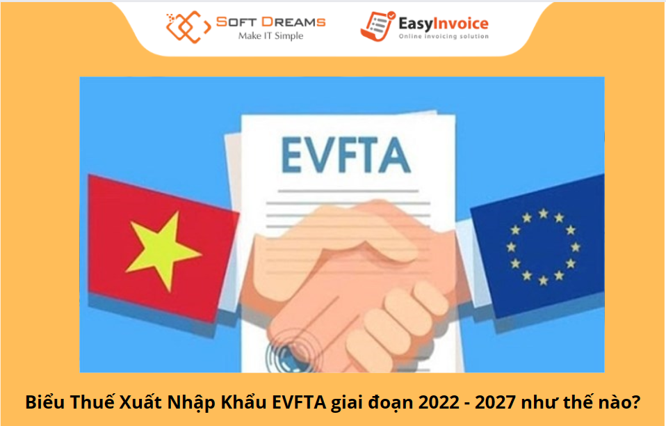 Bieu-Thue-Xuat-Nhap-Khau-EVFTA-giai-doan-2022-2027.