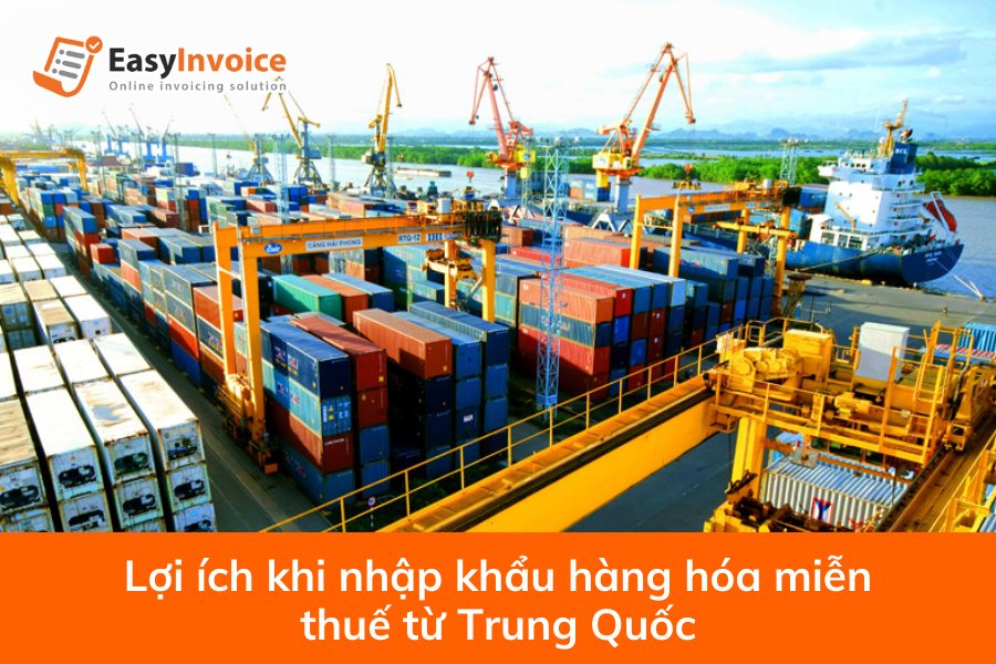 loi-ich-khi-nhap-khau-hang-hoa-mien-thue-tu-trung-quoc