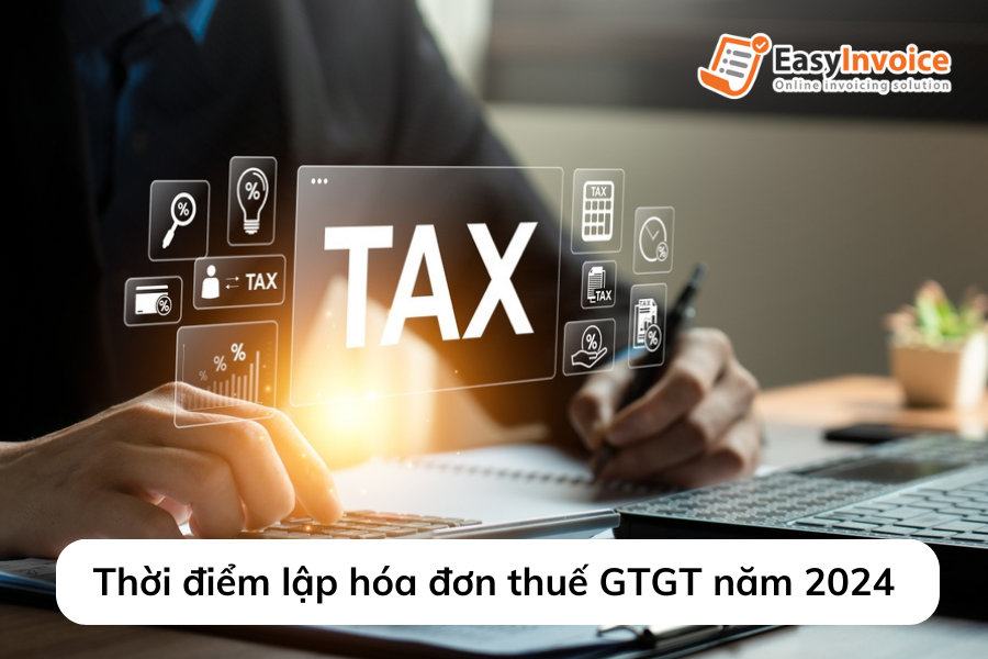 thoi-diem-lap-hoa-don-thue-gtgt-nam-2024