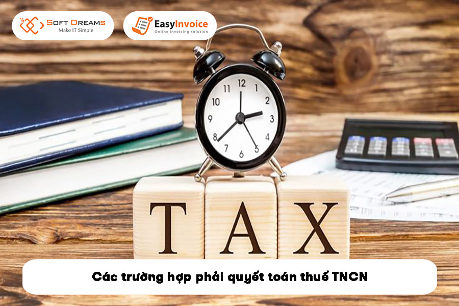 cac-truong-hop-phai-quyet-toan-thue-tncn