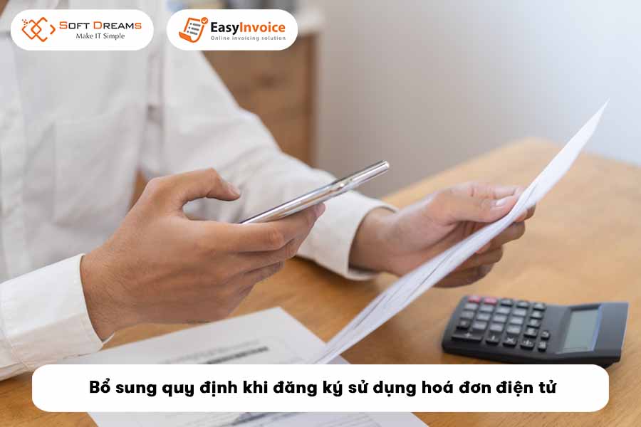 bo-sung-quy-dinh-khi-dang-ky-su-dung-hoa-don-dien-tu