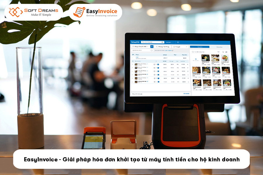 easyinvoice-giai-phap-hoa-don-khoi-tao-tu-may-tinh-tien-cho-ho-kinh-doanh